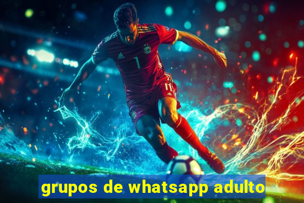 grupos de whatsapp adulto